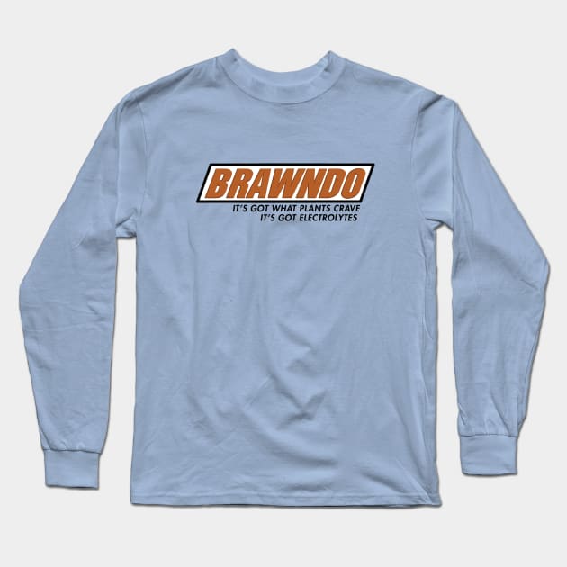 Brawndo - It's got what plants crave, it's got electrolytes Long Sleeve T-Shirt by BodinStreet